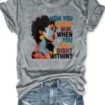 Portrait Graphic Print T-Shirt, Casual Crew Neck, Polyester Knit Fabric, Regular Length, with Inspirational Quote "How You Gonna Win When You Ain't Right Within" for All Seasons